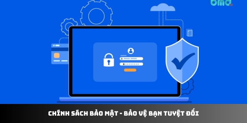 Chính sách bảo mật của nhà cái bảo vệ bạn tuyệt đối