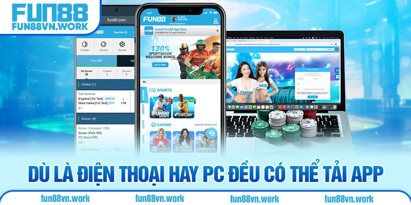 Dù là điện thoại hay PC đều có thể tải app